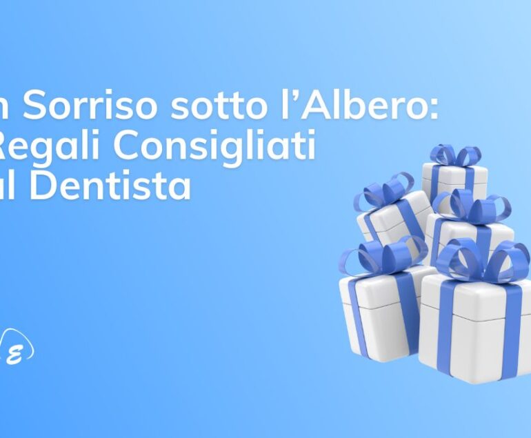 Studio Dentistico Eramo dentista labaro regali dentista consigliati natale sorriso prevenzione igiene orale sbiancamento